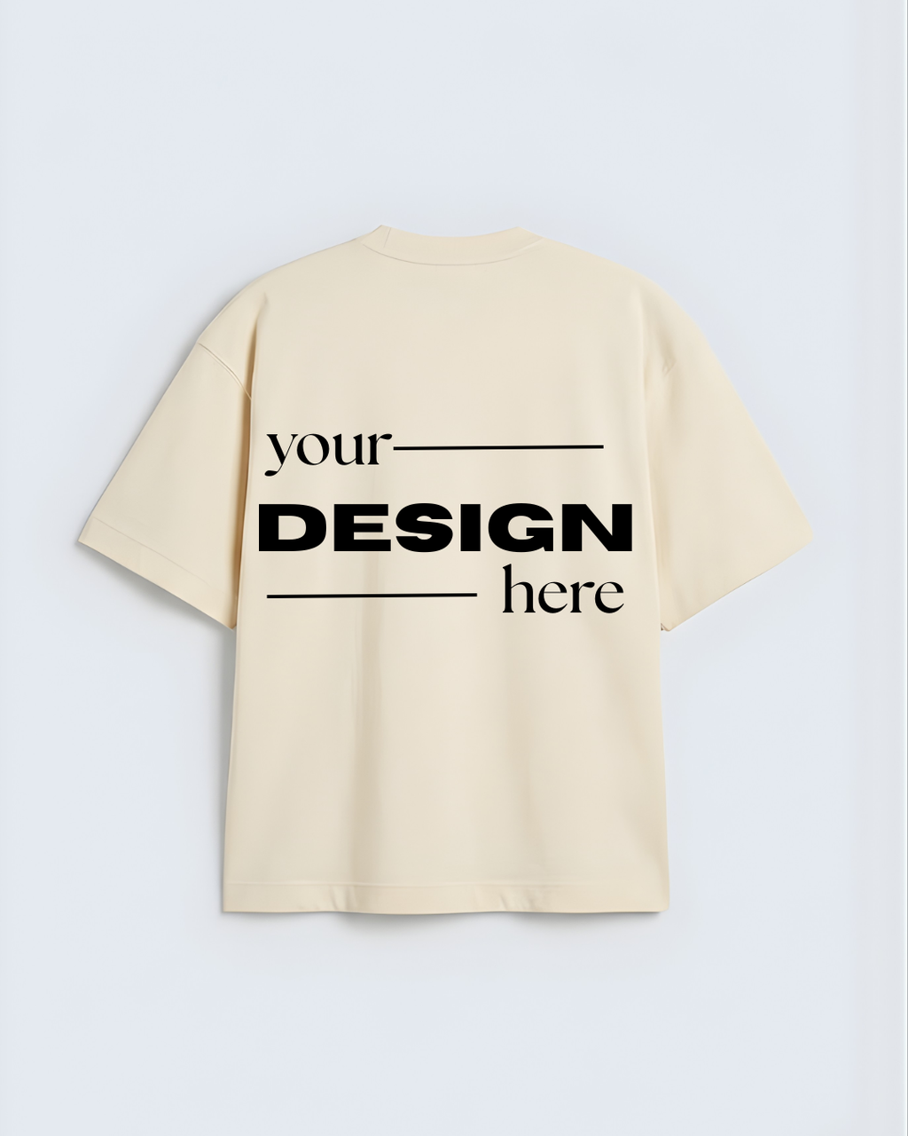 Your Design Here Custom Template Cream T-Shirt
