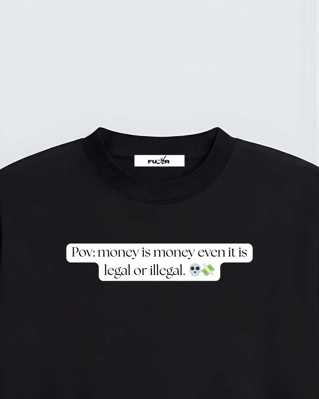 POV Money is Money Quote Oversized T-Shirt